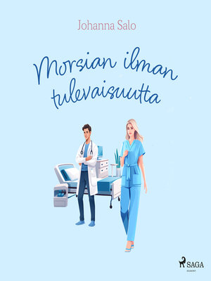 cover image of Morsian ilman tulevaisuutta